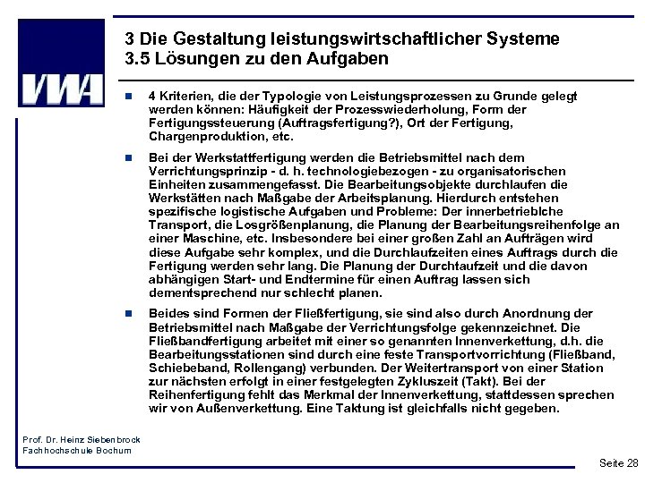 3 Die Gestaltung leistungswirtschaftlicher Systeme 3. 5 Lösungen zu den Aufgaben n 4 Kriterien,