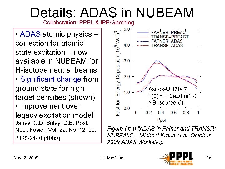 Details: ADAS in NUBEAM Collaboration: PPPL & IPP/Garching • ADAS atomic physics – correction