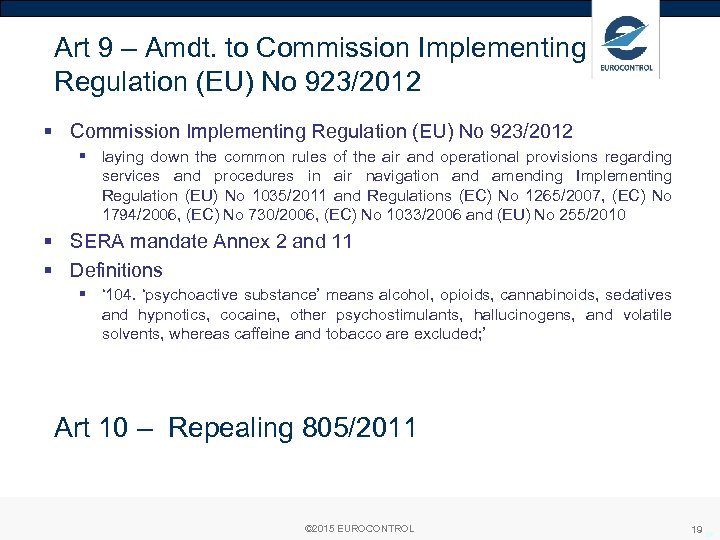 Art 9 – Amdt. to Commission Implementing Regulation (EU) No 923/2012 § laying down