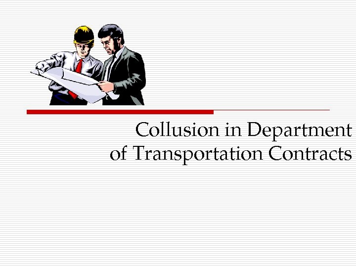 Collusion in Department of Transportation Contracts 