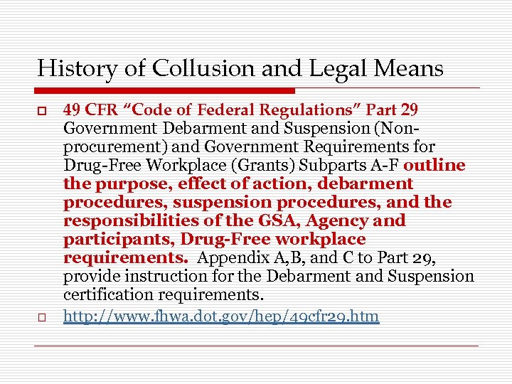 History of Collusion and Legal Means o o 49 CFR “Code of Federal Regulations”