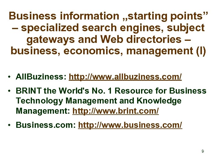 Business information „starting points” – specialized search engines, subject gateways and Web directories –