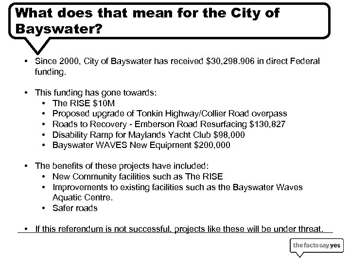 What does that mean for the City of Bayswater? • Since 2000, City of
