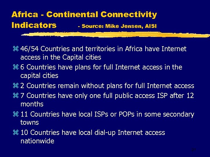 Africa - Continental Connectivity Indicators - Source: Mike Jensen, AISI z 46/54 Countries and