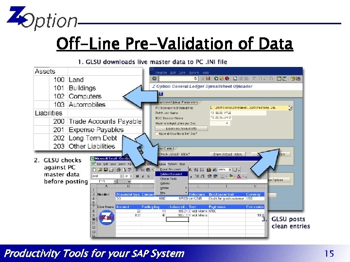 Off-Line Pre-Validation of Data Productivity Tools for your SAP System 15 