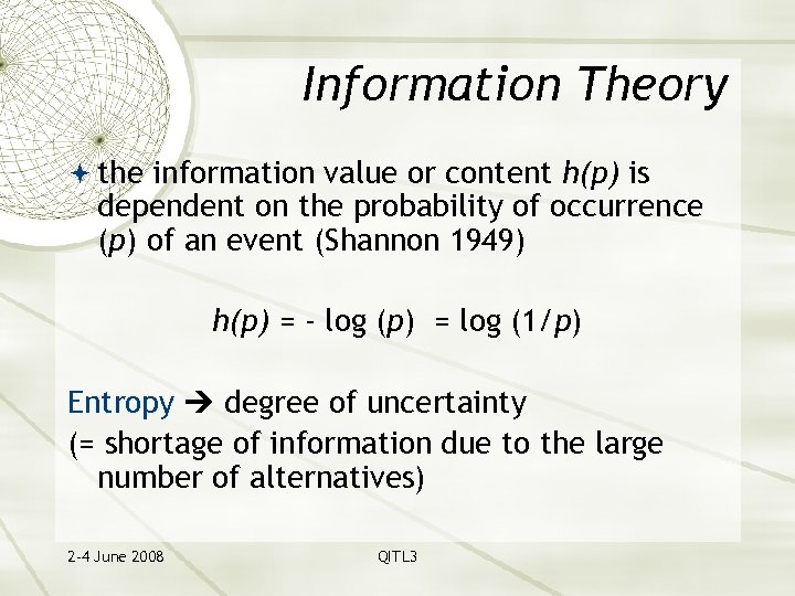 Information Theory the information value or content h(p) is dependent on the probability of