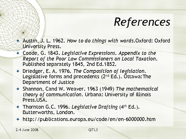 References Austin, J. L. 1962. How to do things with words. Oxford: Oxford University