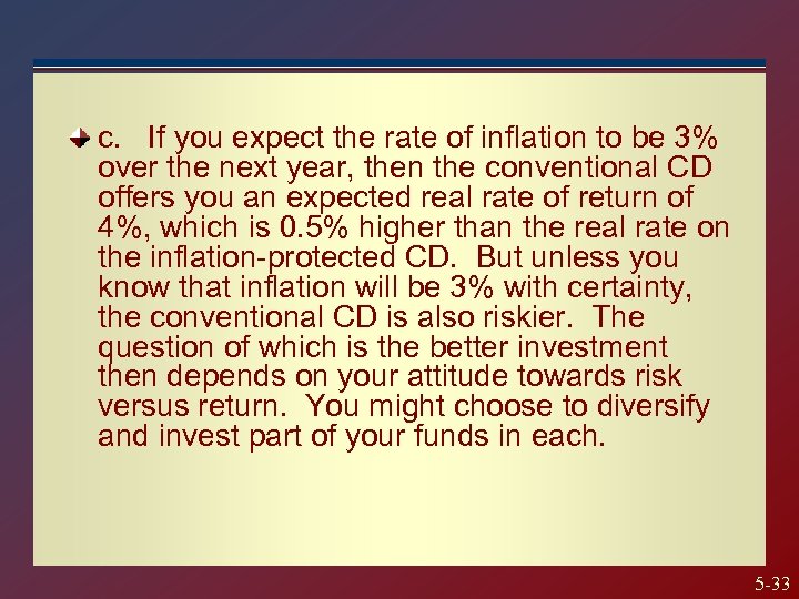 c. If you expect the rate of inflation to be 3% over the next