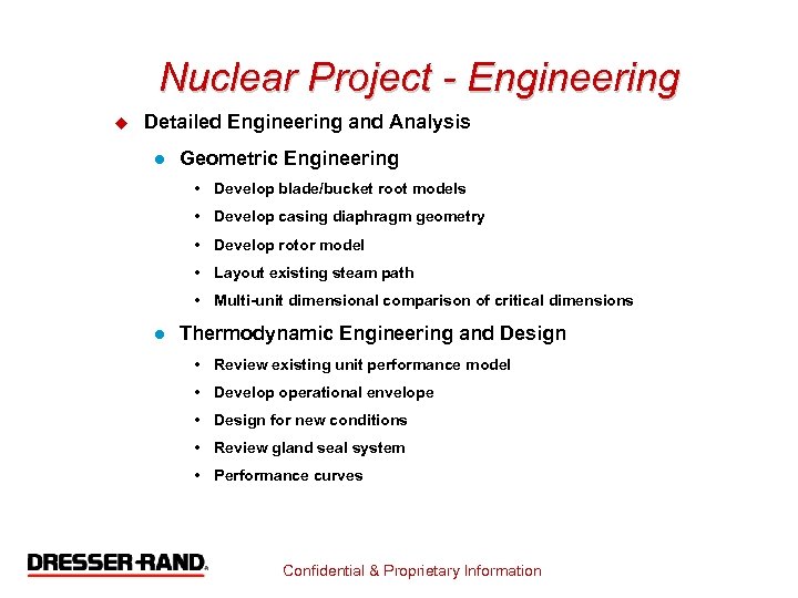 Nuclear Project - Engineering u Detailed Engineering and Analysis l Geometric Engineering • Develop