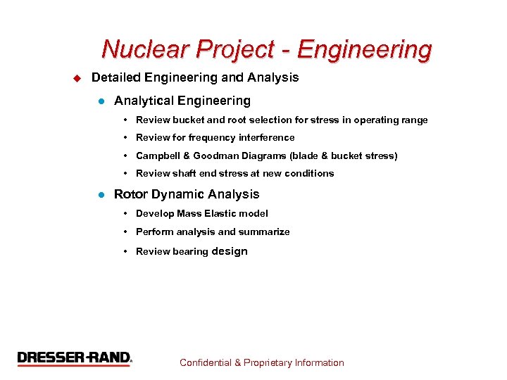 Nuclear Project - Engineering u Detailed Engineering and Analysis l Analytical Engineering • Review