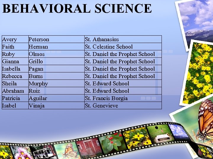 BEHAVIORAL SCIENCE Avery Faith Ruby Gianna Isabella Rebecca Sheila Abraham Patricia Isabel Peterson Herman