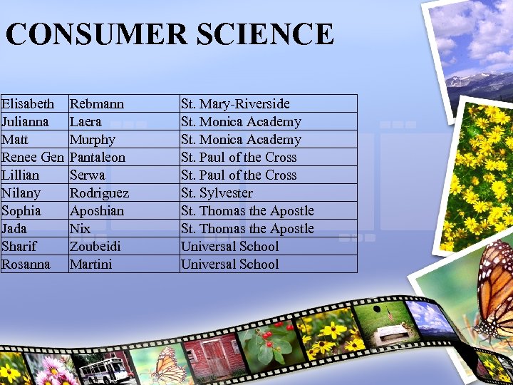 CONSUMER SCIENCE Elisabeth Julianna Matt Renee Gen Lillian Nilany Sophia Jada Sharif Rosanna Rebmann