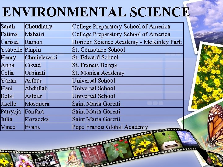 ENVIRONMENTAL SCIENCE Sarah Fatima Carissa Ysabelle Henry Anna Celia Yazan Hani Belal Jiselle Patrycja