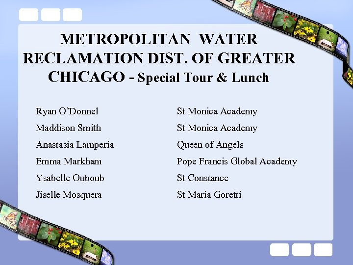 METROPOLITAN WATER RECLAMATION DIST. OF GREATER CHICAGO - Special Tour & Lunch Ryan O’Donnel