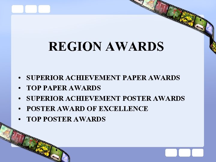 REGION AWARDS • • • SUPERIOR ACHIEVEMENT PAPER AWARDS TOP PAPER AWARDS SUPERIOR ACHIEVEMENT