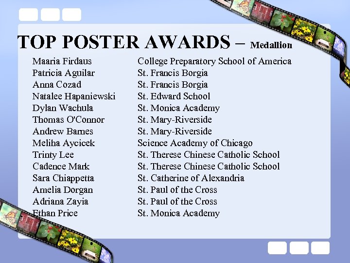 TOP POSTER AWARDS – Medallion Maaria Firdaus Patricia Aguilar Anna Cozad Natalee Hapaniewski Dylan