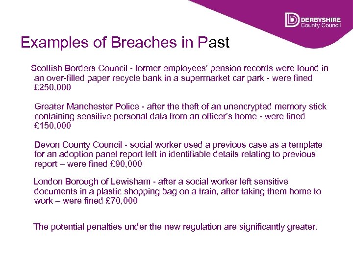 Examples of Breaches in Past Scottish Borders Council - former employees’ pension records were