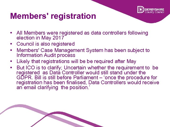 Members' registration • All Members were registered as data controllers following election in May
