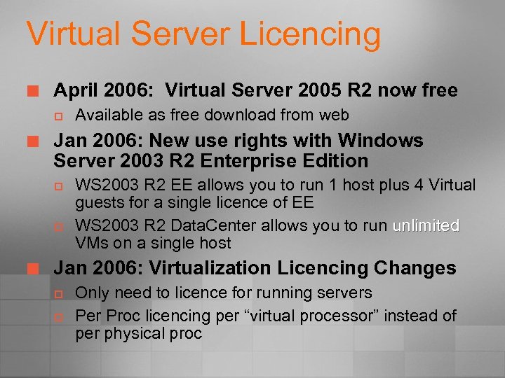 Virtual Server Licencing ¢ April 2006: Virtual Server 2005 R 2 now free p