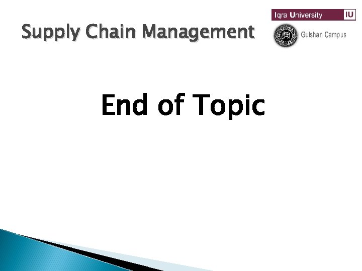 Supply Chain Management End of Topic 