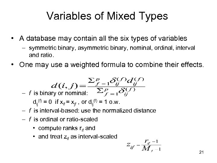 Variables of Mixed Types • A database may contain all the six types of