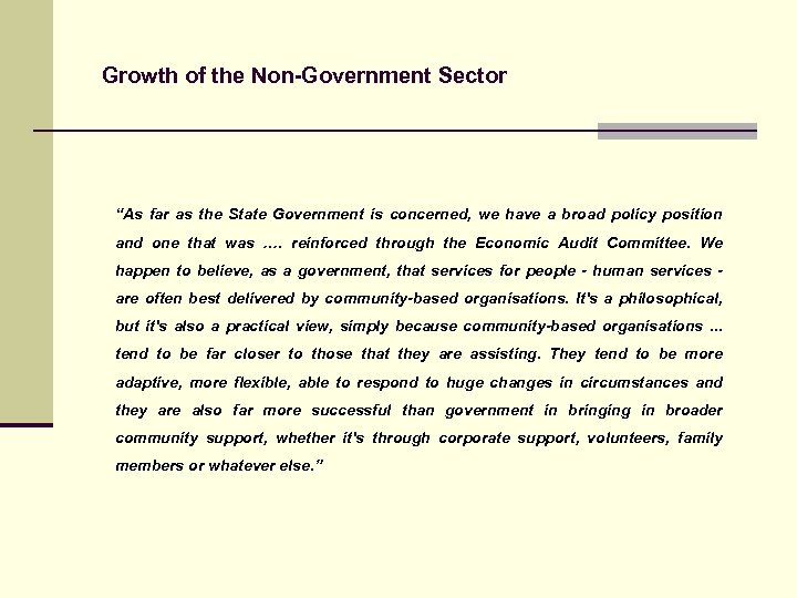 Growth of the Non-Government Sector “As far as the State Government is concerned, we