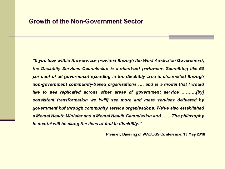 Growth of the Non-Government Sector “If you look within the services provided through the
