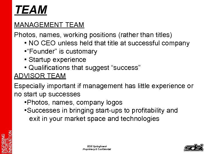 TEAM MANAGEMENT TEAM Photos, names, working positions (rather than titles) • NO CEO unless