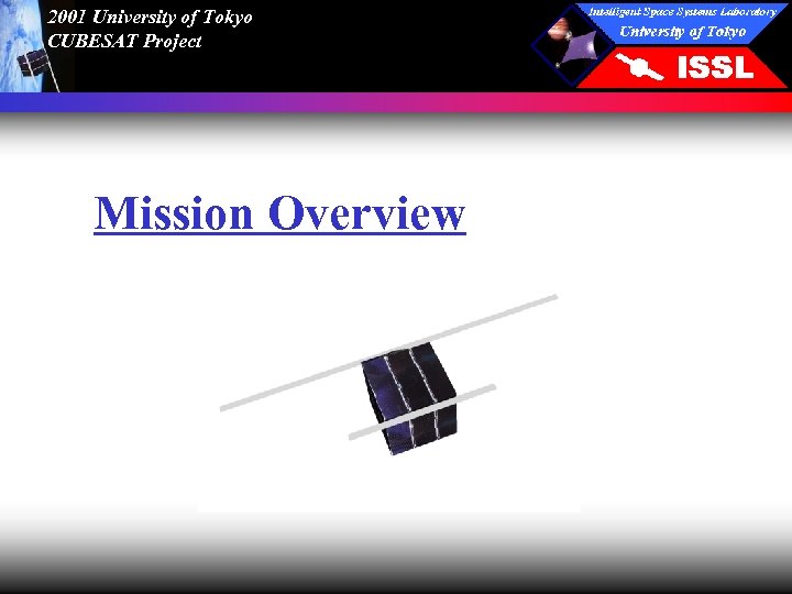 2001 University of Tokyo CUBESAT Project Mission Overview 