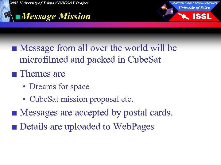 2001 University of Tokyo CUBESAT Project ■Message Mission ■ Message from all over the