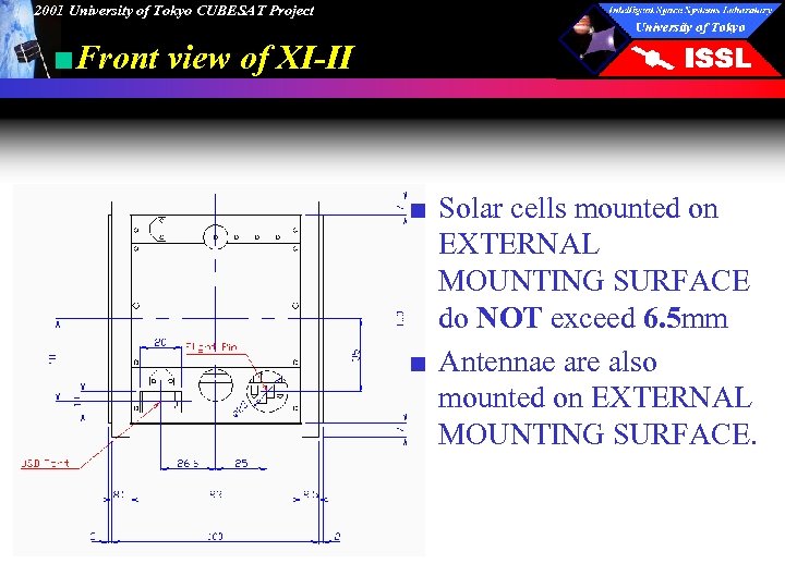 2001 University of Tokyo CUBESAT Project ■Front view of XI-II ■ Solar cells mounted