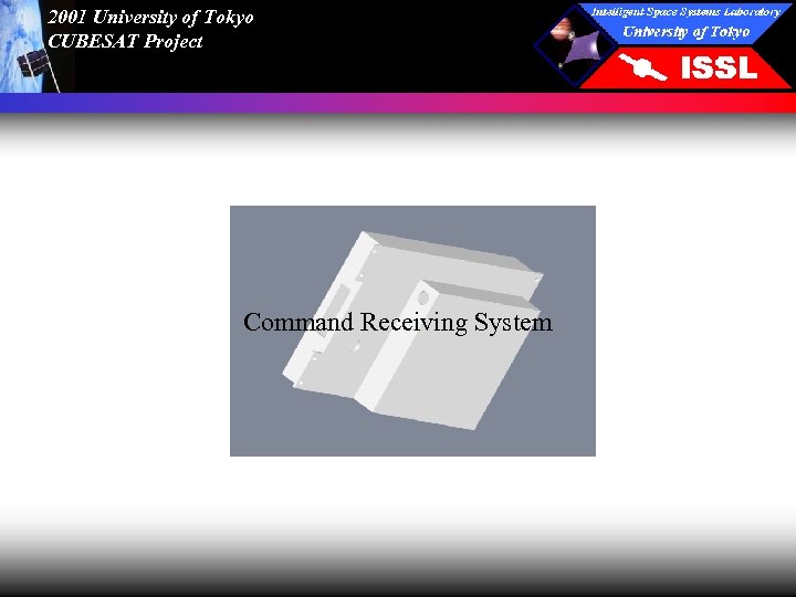 2001 University of Tokyo CUBESAT Project Command Receiving System 