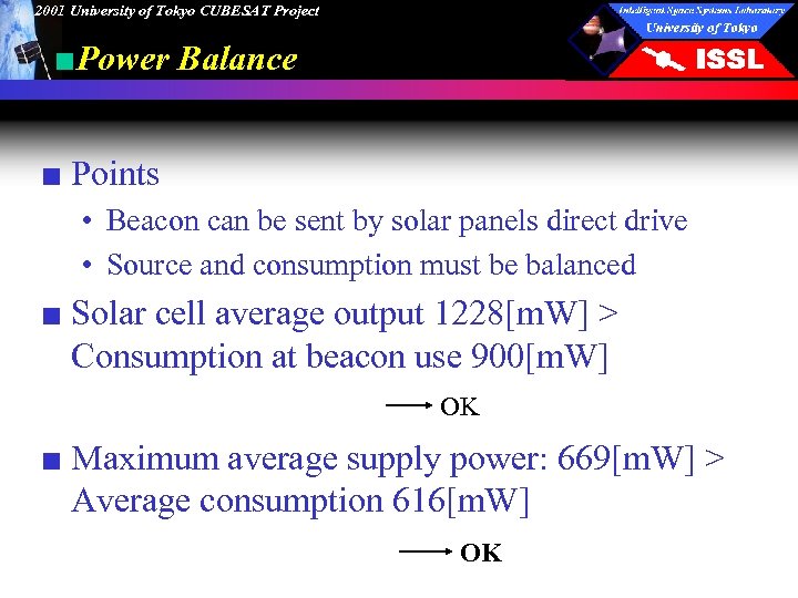 2001 University of Tokyo CUBESAT Project ■Power Balance ■ Points • Beacon can be