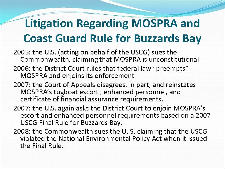 Litigation Regarding MOSPRA and Coast Guard Rule for Buzzards Bay 2005: the U. S.