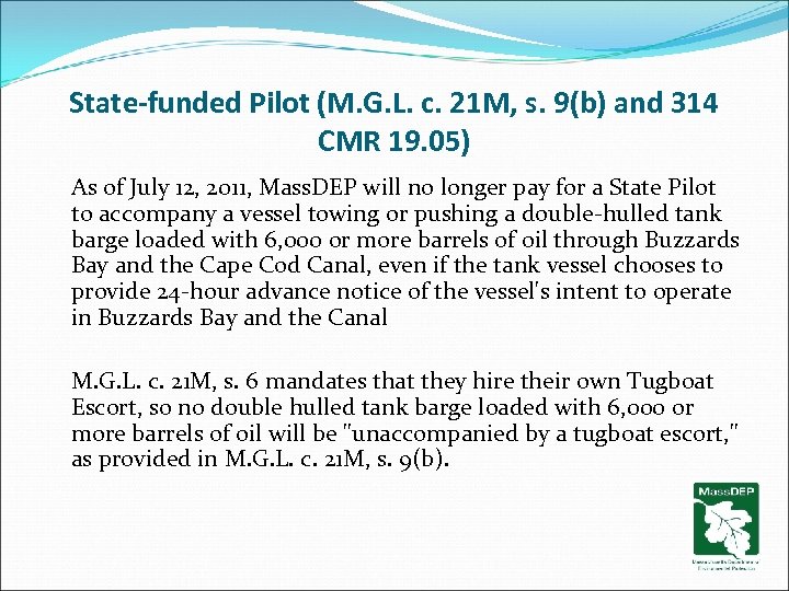 State-funded Pilot (M. G. L. c. 21 M, s. 9(b) and 314 CMR 19.