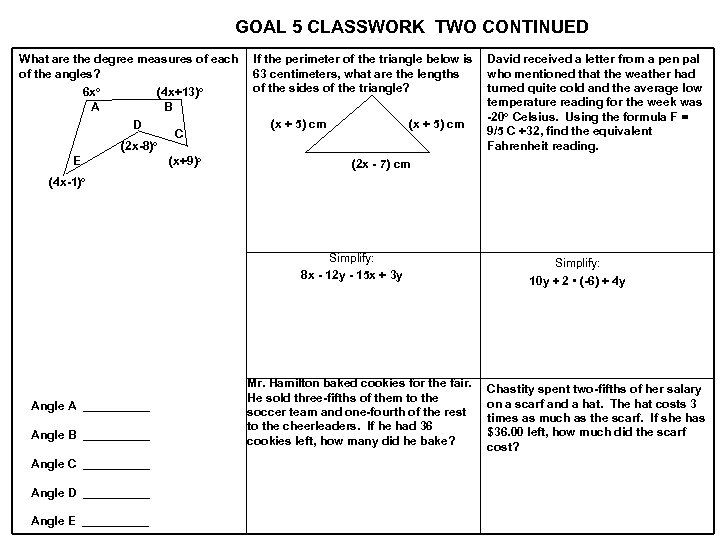GOAL 5 CLASSWORK TWO CONTINUED What are the degree measures of each If the