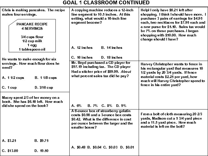 GOAL 1 CLASSROOM CONTINUED Chris is making pancakes. The recipe makes four servings. PANCAKE