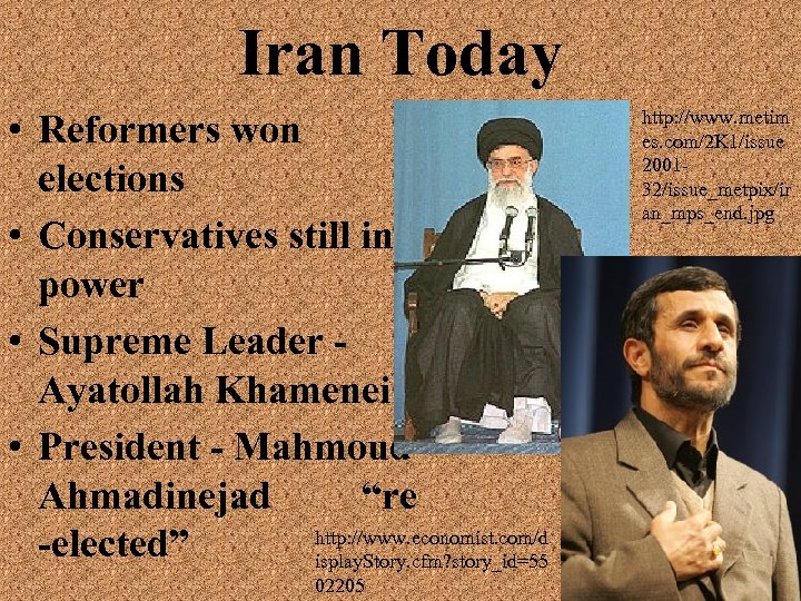 Iran Today • Reformers won elections • Conservatives still in power • Supreme Leader