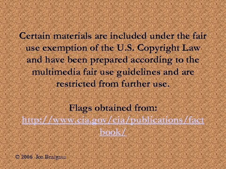 Certain materials are included under the fair use exemption of the U. S. Copyright