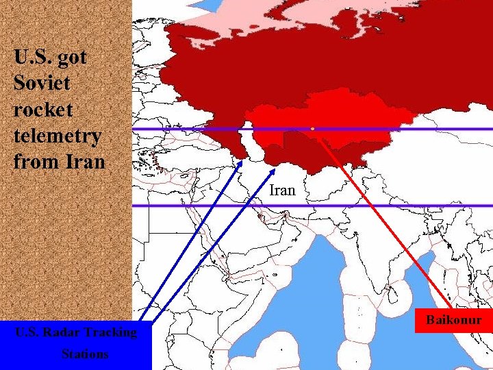 U. S. got Soviet rocket telemetry from Iran U. S. Radar Tracking Stations Baikonur