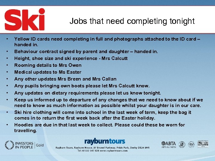 Jobs that need completing tonight • • • Yellow ID cards need completing in