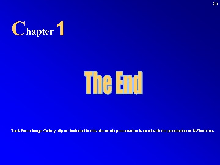 39 Chapter 1 Task Force Image Gallery clip art included in this electronic presentation