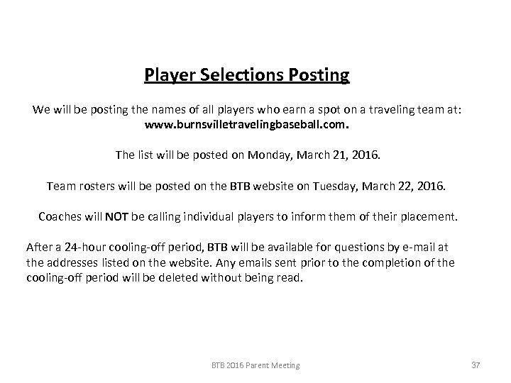 Player Selections Posting We will be posting the names of all players who earn
