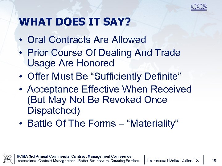 CCS WHAT DOES IT SAY? • Oral Contracts Are Allowed • Prior Course Of