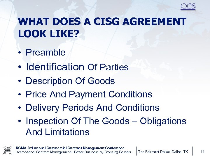 CCS WHAT DOES A CISG AGREEMENT LOOK LIKE? • Preamble • Identification Of Parties