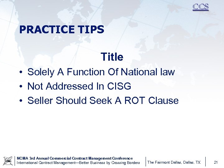 CCS PRACTICE TIPS Title • Solely A Function Of National law • Not Addressed