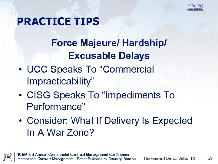 CCS PRACTICE TIPS Force Majeure/ Hardship/ Excusable Delays • UCC Speaks To “Commercial Impracticability”
