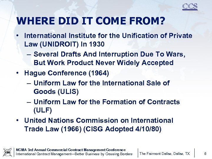 CCS WHERE DID IT COME FROM? • International Institute for the Unification of Private