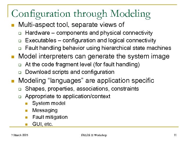 Configuration through Modeling n Multi-aspect tool, separate views of q q q n Model