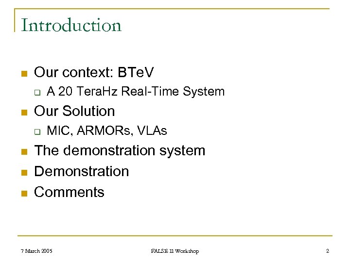 Introduction n Our context: BTe. V q n Our Solution q n n n